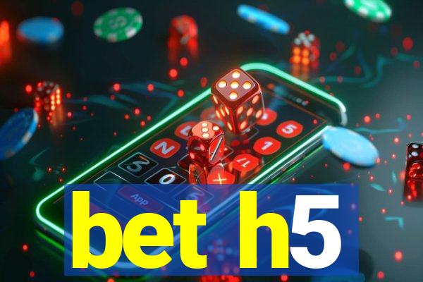 bet h5